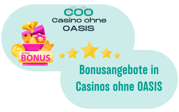 Casino Bonus im Casino ohne OASIS